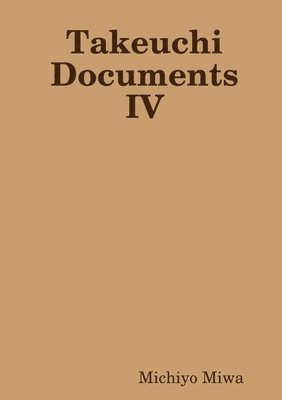 Takeuchi Documents IV 1
