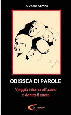 bokomslag ODISSEA DI PAROLE - Viaggio intorno all'uomo e dentro il cuore -