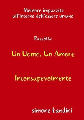 bokomslag Raccolta Un Uomo, Un Amore - Inconsapevolmente