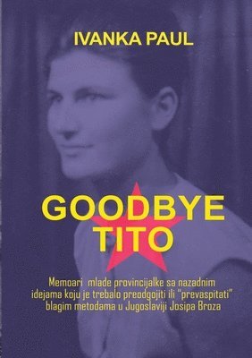 Goodbye Tito 1