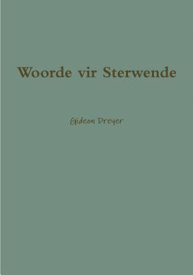 bokomslag Woorde vir Sterwende