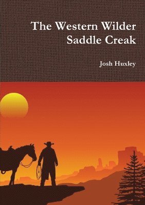 bokomslag The Western Wilder Saddle Creak