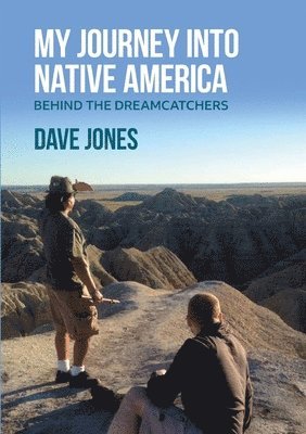 My Journey Into Native America: Behind the dreamcatchers 1