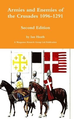 bokomslag Armies and Enemies of the Crusades Second Edition