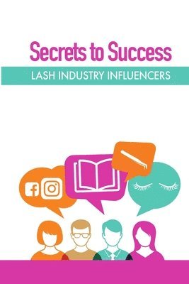 Lash Inc - Secrets to Success, Häftad