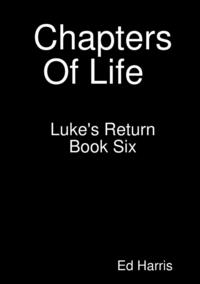 bokomslag Chapters Of Life   Luke's Return    Book 6