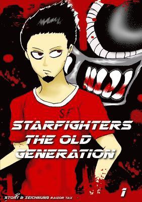 Starfighters the Old Generation Band 1 1