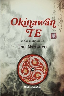 Okinawan Te, In the Footsteps of The Masters 1