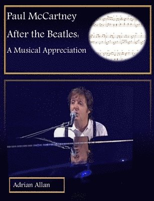 Paul McCartney After the Beatles: A Musical Appreciation 1