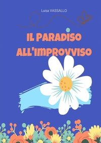 bokomslag IL PARADISO ALL'IMPROVVISO