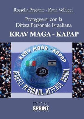 bokomslag Proteggersi con la Difesa Personale Israeliana Krav Maga-Kapap