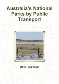 bokomslag Australia's National Parks by Public Transport
