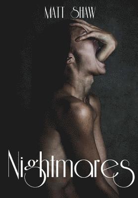 Matt Shaw - Nightmares! An Extreme Horror, Inbunden
