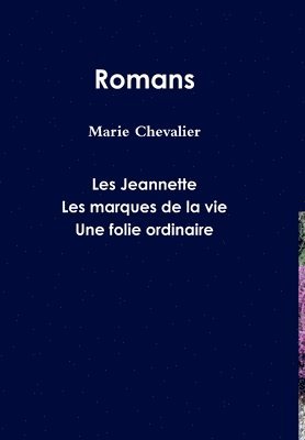 Marie Chevalier - ROMANS (tome 1), Inbunden