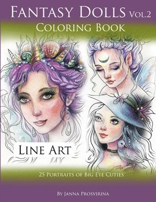 bokomslag Fantasy Dolls Vol.2 Coloring Book Line Art: 25 Portraits of Big Eye Cuties