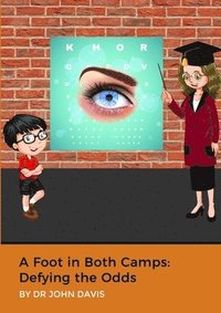 bokomslag A Foot in Both Camps