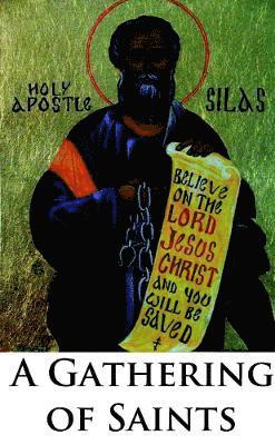 Fr Andrew Smith, Andrew Smith - Gathering of Saints: Some Christian Saints who were imprisoned, exiled, refugees, and penitents, Häftad