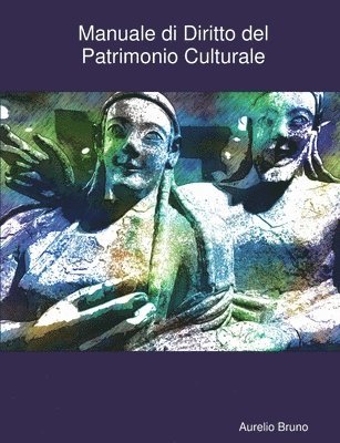 bokomslag Manuale di Diritto del Patrimonio Culturale