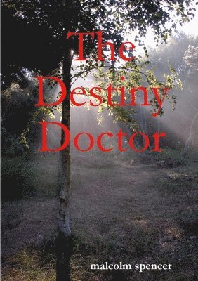 The Destiny Doctor 1