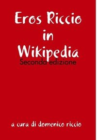 bokomslag Eros Riccio in Wikipedia - Seconda edizione