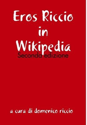 Eros Riccio in Wikipedia - Seconda edizione 1