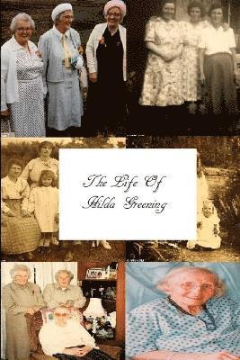 bokomslag The Life of Hilda Greening