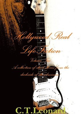 Hollywood:Real Life Fiction Volume Two