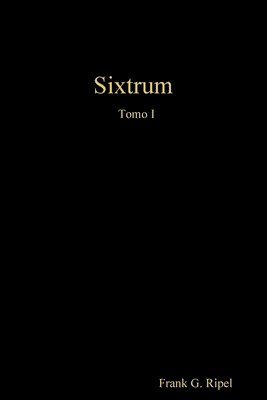 Sixtrum Tomo I 1