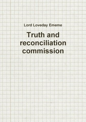 Truth and reconciliation commission