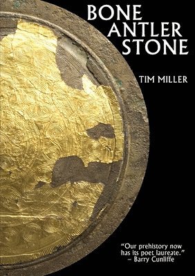 Tim Miller - Bone Antler Stone, Häftad
