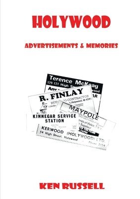 Ken Russell - Holywood: Advertisements & Memories, Häftad