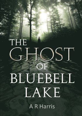 bokomslag Ghost  of  Bluebell Lake