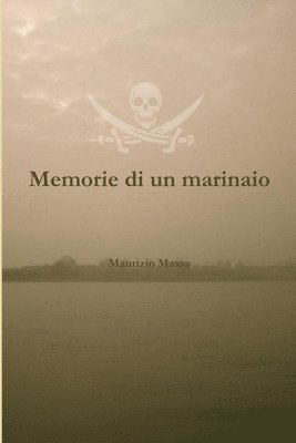 Maurizio Massa - Memorie di un marinaio, Häftad