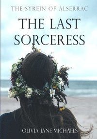 bokomslag Syrein of Alserrac - The Last Sorceress