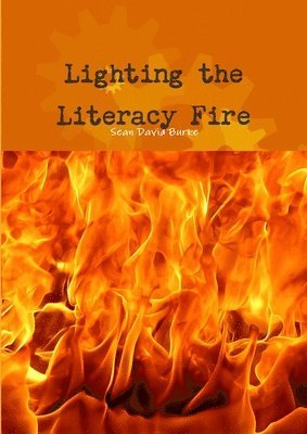 Lighting the Literacy Fire 1