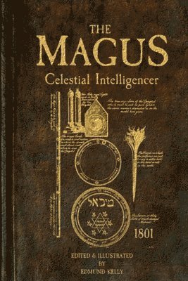 Edmund Kelly - Magus, Celestial Intelligencer, Häftad