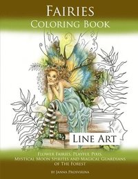 bokomslag Fairies Coloring Book Line Art: Flower Fairies, Playful Pixis, Mystical Moon Spirites and Magical Guardians of the Forest