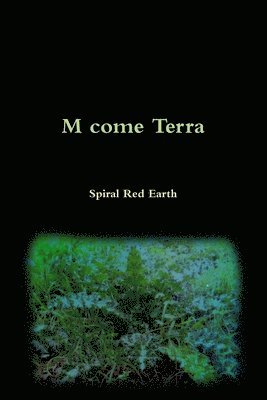 Spiral Red Earth - M come Terra, Häftad