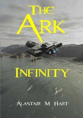 Alastair Macdonald Hart, Alastair MacDonald Hart - Ark Infinity, Häftad