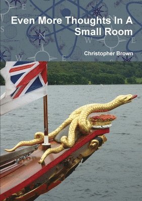 Christopher Brown - Even More Thoughts In A Small Rom, Häftad