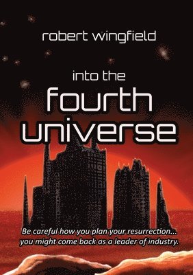 Into the Fourth Universe 1