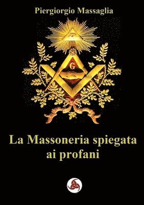 La Massoneria spiegata ai profani