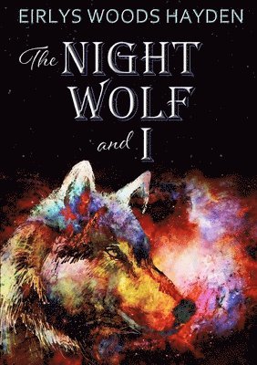 Night Wolf and I 1
