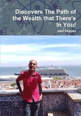 Discovers The Path of the Wealth that There's In You! 1