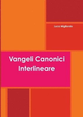 bokomslag Vangeli Canonici Interlineare