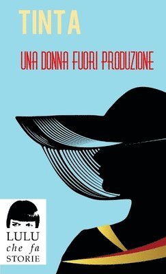 bokomslag Una donna fuori produzione