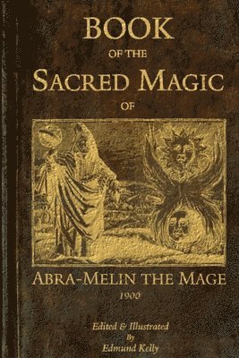 Book of the Sacred Magic of Abra-Melin the Mage 1