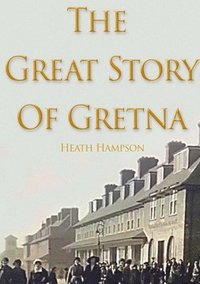 bokomslag Great Story of Gretna