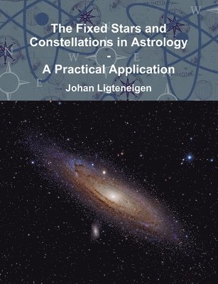 The Fixed Stars and Constellations in Astrology - A Practical Application 1
