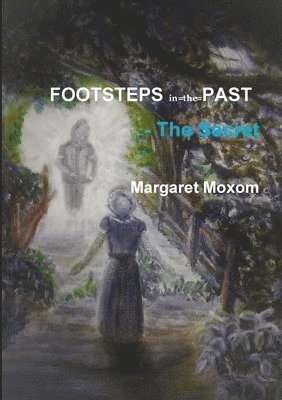 Footsteps in the Past - The Secret 1